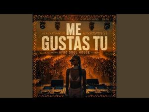 Me Gustas Tu (Afro Soul)