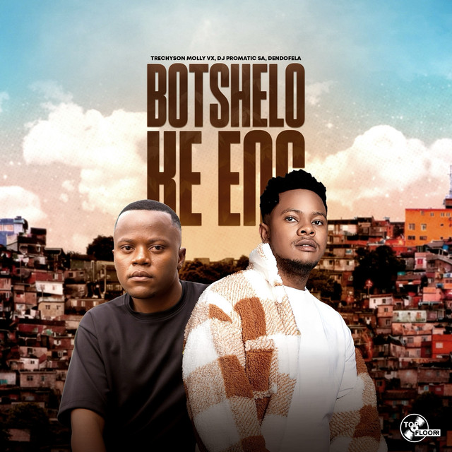 Botshelo Ke Eng (ft. DJ Promatic SA, Dendofela)