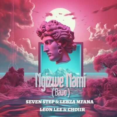 Ngizwe Nami (Bawo) ft. Lebza Mfana, Leon Lee & ChoiiR