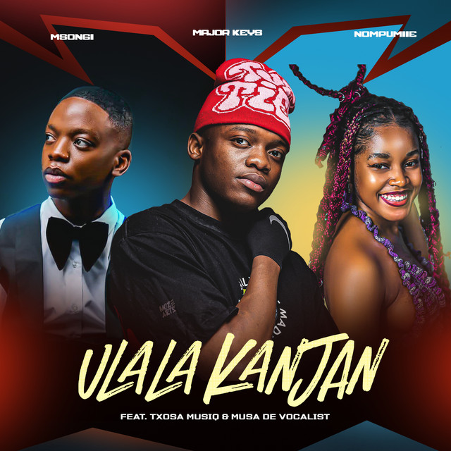 Ulala Kanjan (ft. Tsoxa Musiq & Musa De Vocali$t)